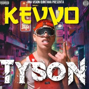 Kevvo – Tyson